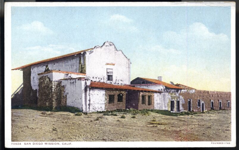 Postcard 02 – San Diego Mission, Calif. Founded 1769. Detroit Publishing Company. ca 1910. NMAH 1986.0639.2015.