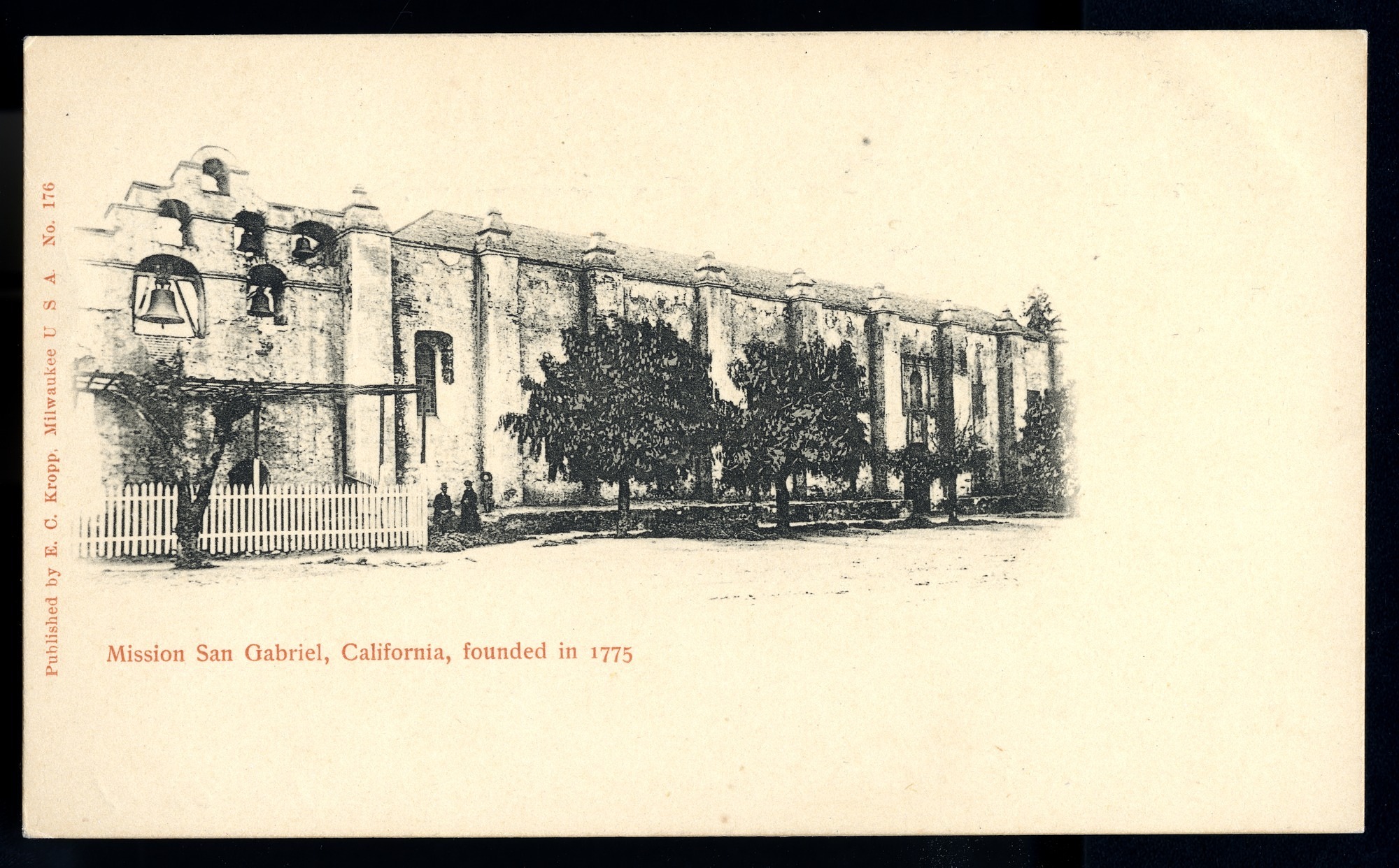 Postcard 18 – Mission San Gabriel, California, founded in 1775. E.C. Kropp Company. ca 1907. NMAH GA.24880.081.