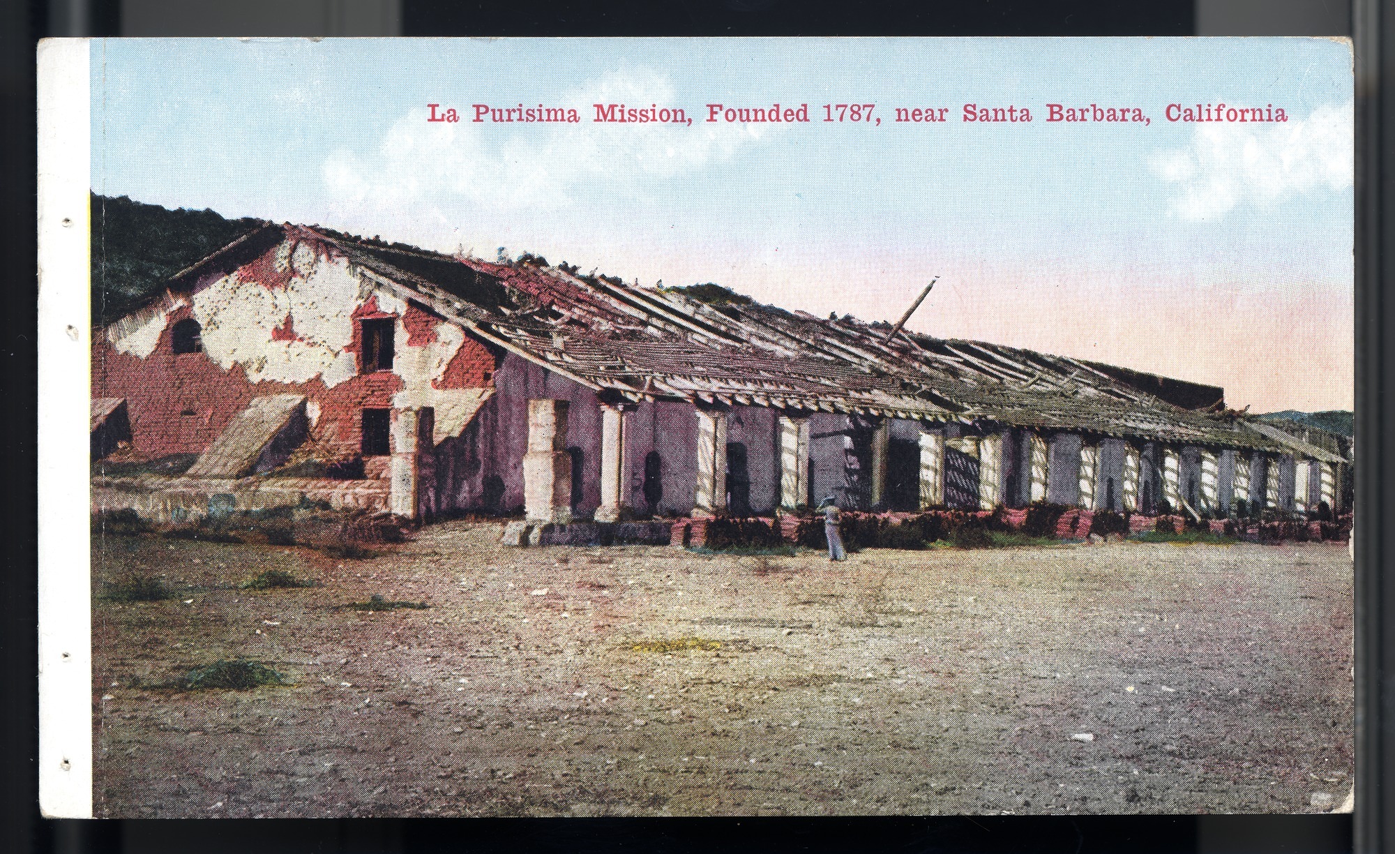Postcard 41 – La Purísima Mission, Founded 1787, near Santa Barbara, California. Van Ornum Colorprint Company. 1908-1921. NMAH 1986.0639.0496.