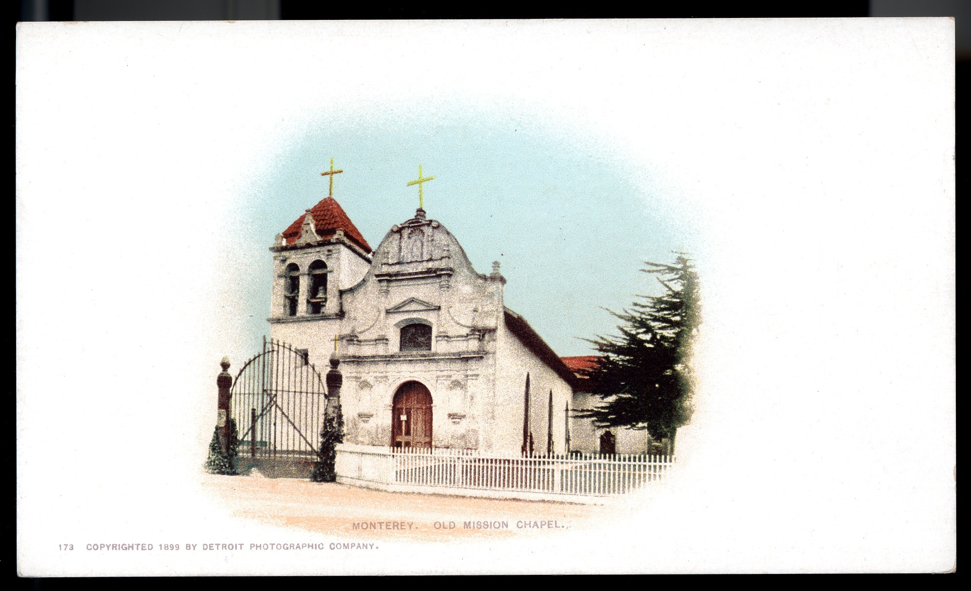 Postcard 70 – Monterey. Old Mission Chapel. Detroit Photographic Company. 1899. NMAH 1986.0639.1998.